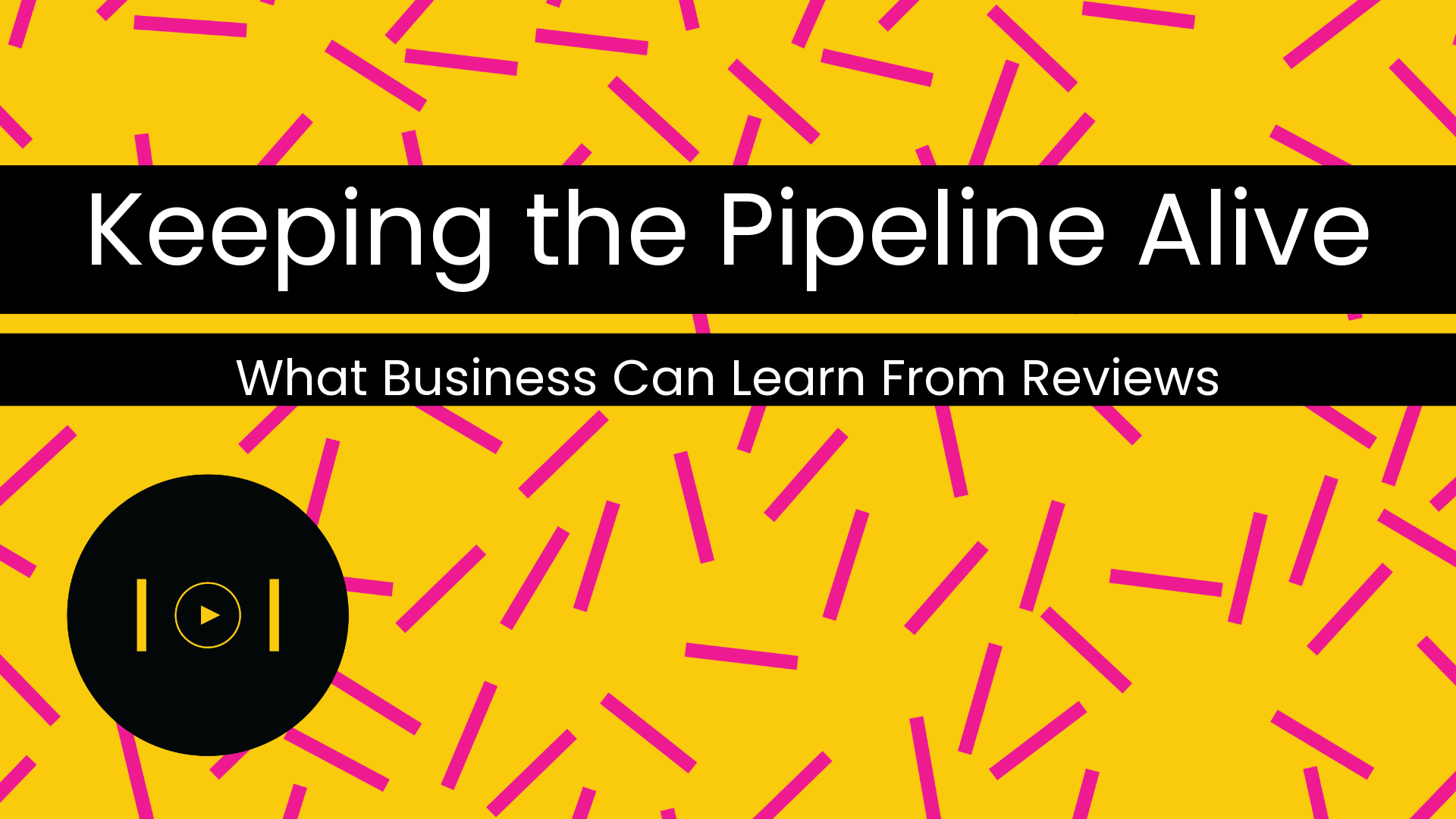 Keeping the Pipeline Alive: What business can learn from Reviews
