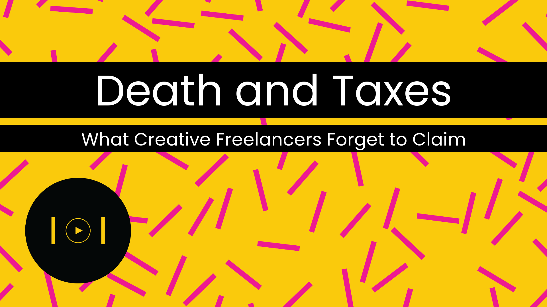 Death, Taxes, and What Creative Freelancers Forget to Claim